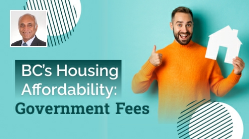 Bc’s Housing Affordability: Analyzing Government Fees