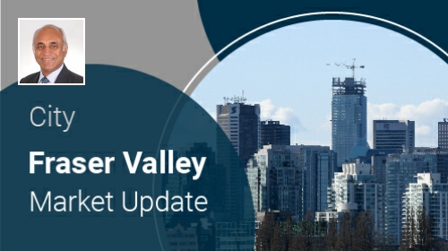 Fraser Valley Market Update