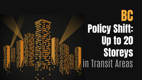 BC Policy Shift: Up to 20 Storeys in Transit Areas