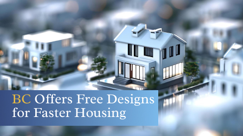 BC Offers Free Designs for Faster Housing